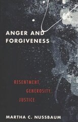 Anger and Forgiveness: Resentment, Generosity, Justice hind ja info | Ajalooraamatud | kaup24.ee