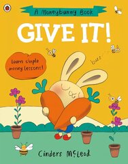 Give It!: Learn simple money lessons цена и информация | Книги для подростков и молодежи | kaup24.ee