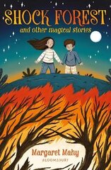 Shock Forest and other magical stories: A Bloomsbury Reader: Grey Book Band цена и информация | Книги для подростков и молодежи | kaup24.ee