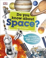 Do You Know About Space?: Amazing Answers to more than 200 Awesome Questions! hind ja info | Noortekirjandus | kaup24.ee