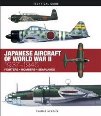 Japanese Aircraft of World War II: 1937-1945 hind ja info | Ühiskonnateemalised raamatud | kaup24.ee