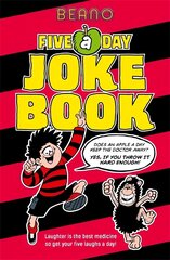 Beano Five-a-Day Joke Book: Laughter is the best medicine, so get your five laughs a day! цена и информация | Книги для подростков и молодежи | kaup24.ee