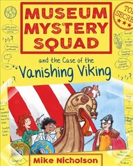 Museum Mystery Squad and the Case of the Vanishing Viking цена и информация | Книги для подростков и молодежи | kaup24.ee