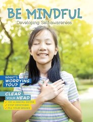 Be Mindful: Developing Self-Awareness цена и информация | Книги для подростков и молодежи | kaup24.ee