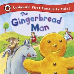 Gingerbread Man: Ladybird First Favourite Tales hind ja info | Noortekirjandus | kaup24.ee