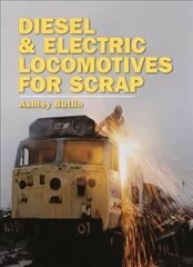 Diesel and Electric Locomotives for Scrap цена и информация | Путеводители, путешествия | kaup24.ee