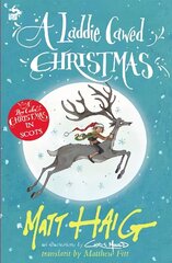 Laddie Cawed Christmas: A Boy Called Christmas in Scots hind ja info | Noortekirjandus | kaup24.ee