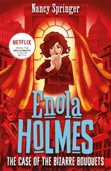 Enola Holmes 3: The Case of the Bizarre Bouquets цена и информация | Книги для подростков и молодежи | kaup24.ee