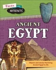 Facts and Artefacts: Ancient Egypt hind ja info | Noortekirjandus | kaup24.ee