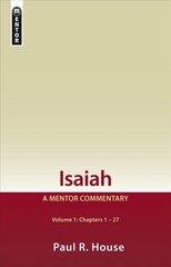 Isaiah Vol 1: A Mentor Commentary Revised ed. hind ja info | Usukirjandus, religioossed raamatud | kaup24.ee