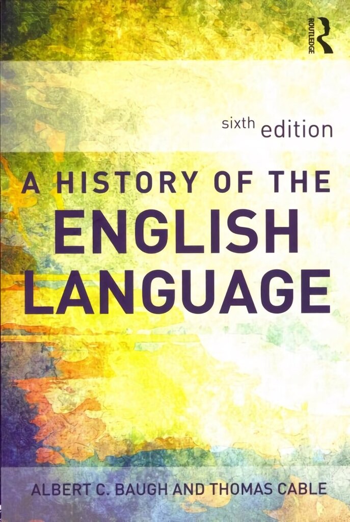 History of the English Language 6th edition цена и информация | Võõrkeele õppematerjalid | kaup24.ee