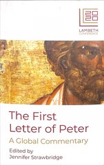 First Letter of Peter: A Global Commentary hind ja info | Usukirjandus, religioossed raamatud | kaup24.ee