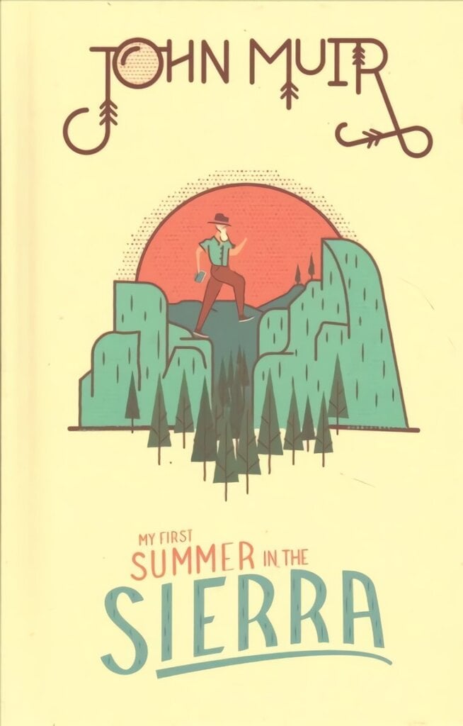 John Muir: My First Summer in the Sierra цена и информация | Tervislik eluviis ja toitumine | kaup24.ee