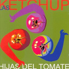 CD - Las Ketchup - Hijas Del Tomate цена и информация | Виниловые пластинки, CD, DVD | kaup24.ee