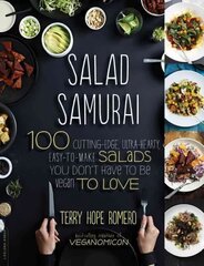 Salad Samurai: 100 Cutting-Edge, Ultra-Hearty, Easy-to-Make Salads You Don't Have to Be Vegan to Love цена и информация | Книги рецептов | kaup24.ee