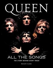 Queen All the Songs: The Story Behind Every Track цена и информация | Книги об искусстве | kaup24.ee