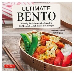 Ultimate Bento: Healthy, Delicious and Affordable: 85 Mix-and-Match Bento Box Recipes цена и информация | Книги рецептов | kaup24.ee
