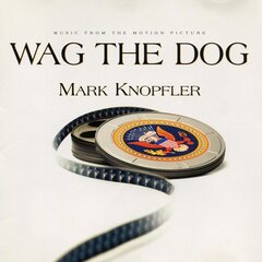 CD - Mark Knopfler - Wag The Dog (Music From The Motion Picture) hind ja info | Vinüülplaadid, CD, DVD | kaup24.ee