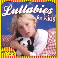 CD - Lullabies For Kids цена и информация | Виниловые пластинки, CD, DVD | kaup24.ee