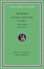 Roman History, Volume V: Civil Wars, Books 3-4 цена и информация | Исторические книги | kaup24.ee