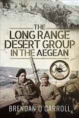 Long Range Desert Group in the Aegean цена и информация | Исторические книги | kaup24.ee