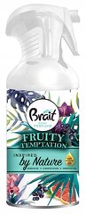 BRAIT õhuvärskendaja Fruity Temptation 250ml цена и информация | Освежители воздуха | kaup24.ee