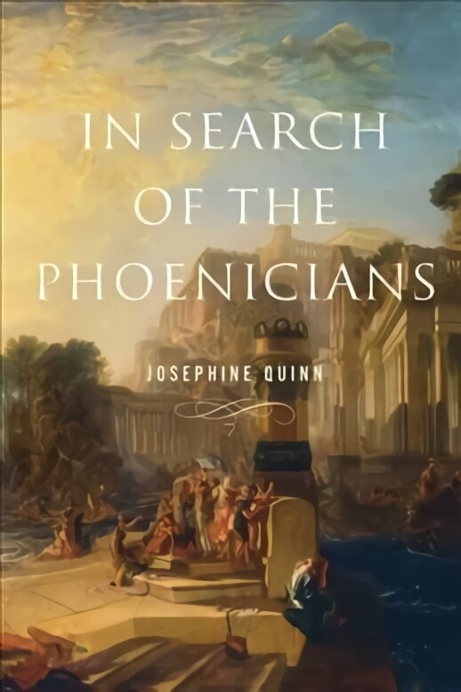 In Search of the Phoenicians цена и информация | Ajalooraamatud | kaup24.ee