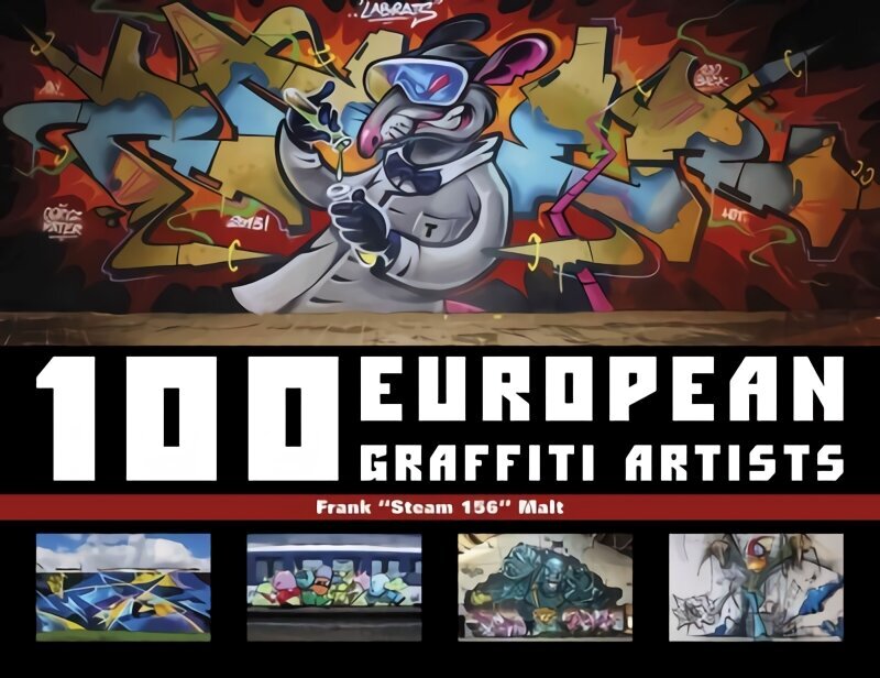 100 European Graffiti Artists hind ja info | Kunstiraamatud | kaup24.ee
