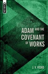 Adam and the Covenant of Works hind ja info | Usukirjandus, religioossed raamatud | kaup24.ee