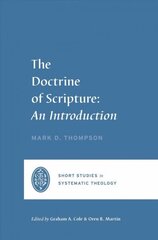 Doctrine of Scripture: An Introduction hind ja info | Usukirjandus, religioossed raamatud | kaup24.ee