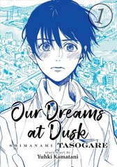 Our Dreams at Dusk: Shimanami Tasogare Vol. 1 цена и информация | Книги для подростков и молодежи | kaup24.ee