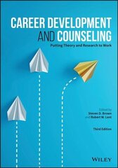 Career Development and Counseling - Putting Theory and Research to Work, Third Edition: Putting Theory and Research to Work 3rd Edition цена и информация | Книги по социальным наукам | kaup24.ee
