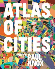 Atlas of Cities With a foreword by Richard Florida цена и информация | Книги по социальным наукам | kaup24.ee