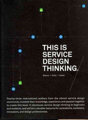 This is Service Design Thinking. Basics - Tools - Cases: Basics - Tools - Cases цена и информация | Книги по экономике | kaup24.ee