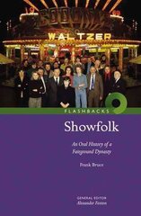 Showfolk: An Oral History of a Fairground Dynasty hind ja info | Ajalooraamatud | kaup24.ee