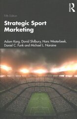 Strategic Sport Marketing 5th edition цена и информация | Книги по экономике | kaup24.ee