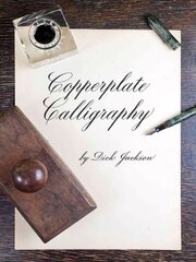 Copperplate Calligraphy First Edition, First ed. цена и информация | Книги о питании и здоровом образе жизни | kaup24.ee