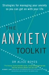 Anxiety Toolkit: Strategies for managing your anxiety so you can get on with your life hind ja info | Eneseabiraamatud | kaup24.ee