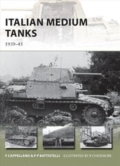 Italian Medium Tanks: 1939-45 hind ja info | Ajalooraamatud | kaup24.ee