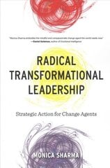 Radical Transformational Leadership: Strategic Action for Change Agents цена и информация | Книги по социальным наукам | kaup24.ee
