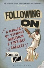 Following On: A Memoir of Teenage Obsession and Terrible Cricket цена и информация | Книги о питании и здоровом образе жизни | kaup24.ee