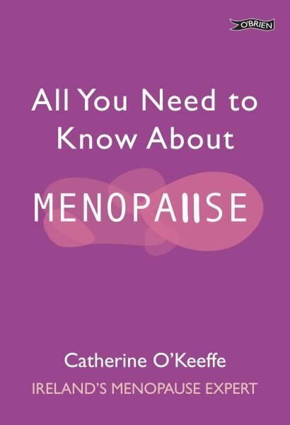 All You Need to Know About Menopause hind ja info | Eneseabiraamatud | kaup24.ee