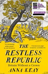 Restless Republic: Britain without a Crown цена и информация | Исторические книги | kaup24.ee