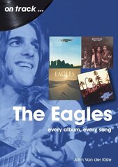 Eagles On Track: Every Album, Every Song цена и информация | Книги об искусстве | kaup24.ee