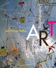 Understanding Art 11th edition цена и информация | Книги об искусстве | kaup24.ee