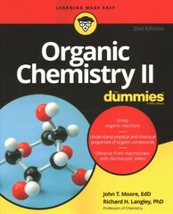 Organic Chemistry II For Dummies, 2nd Edition hind ja info | Majandusalased raamatud | kaup24.ee