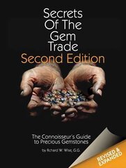 Secrets of the Gem Trade: The Connoisseur's Guide to Precious Gemstones 2nd Revised edition цена и информация | Книги по экономике | kaup24.ee