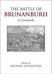 Battle of Brunanburh: A Casebook цена и информация | Исторические книги | kaup24.ee