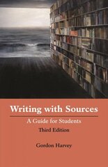 Writing with Sources: A Guide for Students 3 hind ja info | Võõrkeele õppematerjalid | kaup24.ee