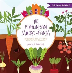 Suburban Micro-Farm: Modern Solutions for Busy People цена и информация | Книги по садоводству | kaup24.ee